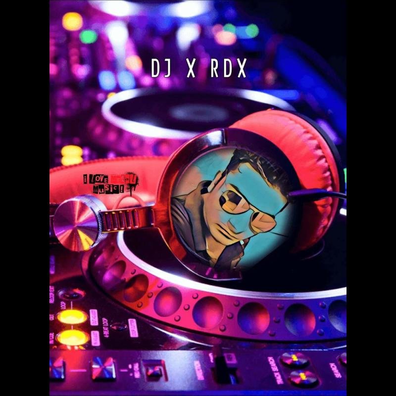 DJ X RDX