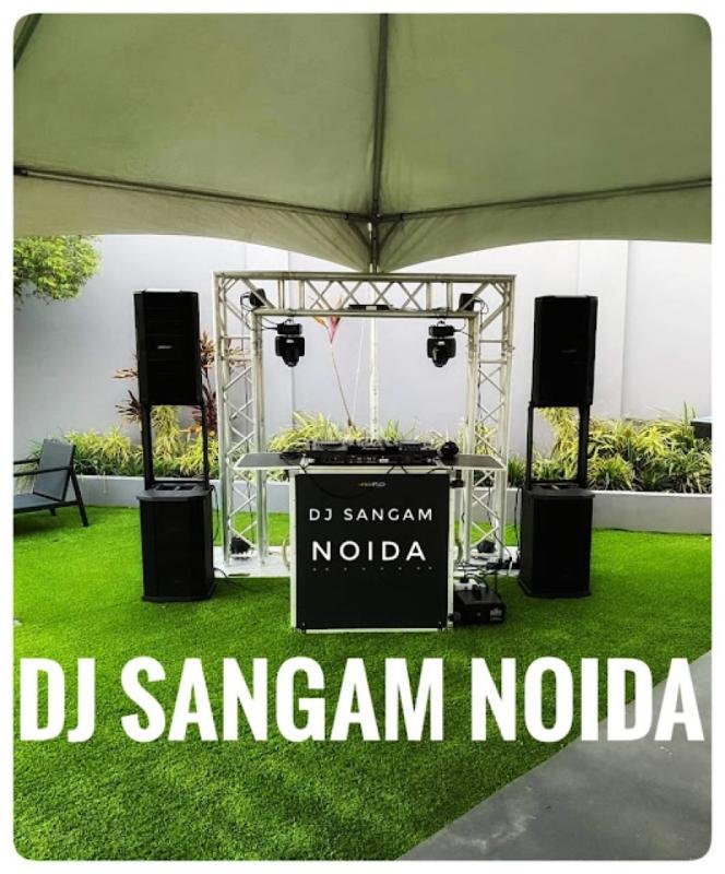 Dj Sangam Noida